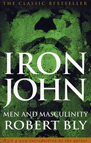 Iron John: Men and Masculiniity